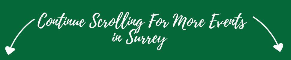 Keep scrolling for more Surrey events